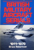 Book cover of British Military Aircraft Serials by ROBERTSON, Bruce 
